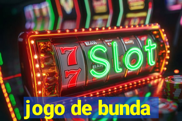 jogo de bunda
